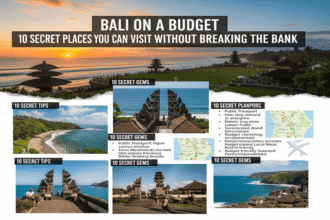 Bali on a Budget 10 Secret Places You Can Visit Without Breaking the Bank